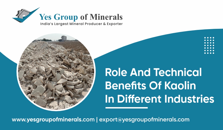 Role and Technical Benefits of Kaolin in Different Industries